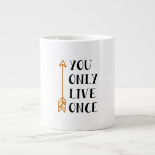 You Only Live Once - YOLO Arrow Design for T-Shirt Jumbo-Tasse