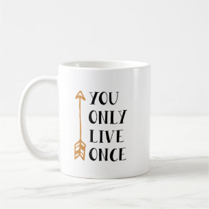 You Only Live Once - YOLO Arrow Design for T-Shirt Kaffeetasse
