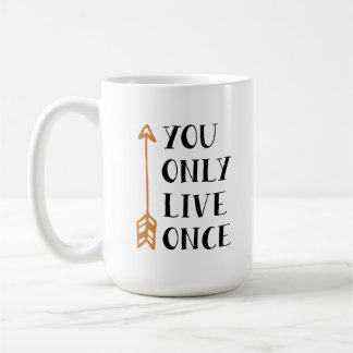 You Only Live Once - YOLO Arrow Design for T-Shirt Kaffeetasse