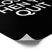 You Only Lose When You Quit Motivational Motivatio Poster (Ecke)