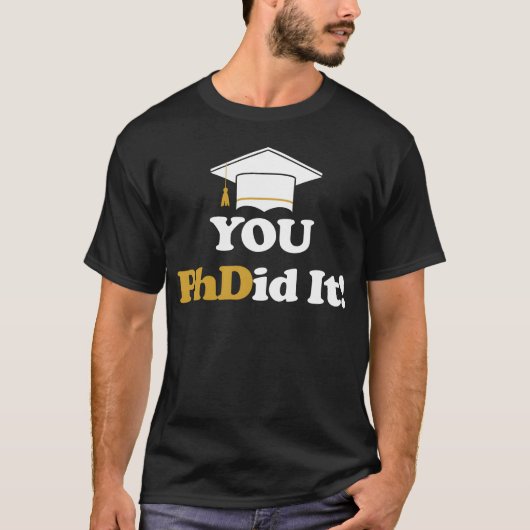 You PhDid It PhD Doctorate Masters Bachelors boy T-Shirt (Vorderseite)