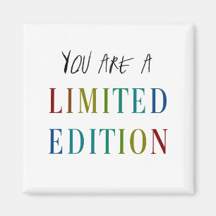 YOU R a Limited Edition Kühlschrankmagnet