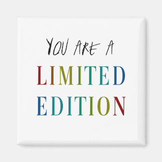 YOU R a Limited Edition Kühlschrankmagnet