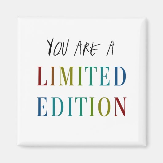 YOU R a Limited Edition Kühlschrankmagnet (Vorne)