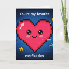 You’re My Favorite Notification — Tech Valentine Feiertagskarte