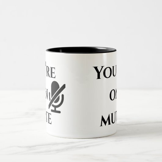 You’re on mute” First Day on Zoom Mug Zweifarbige Tasse (Mittel)