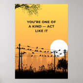 You’re one of a kind — act like it. Motivation Poster (Vorne)