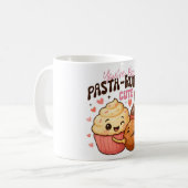 You’re Pre-Pasta-rously Cute Mug  Kaffeetasse (Vorderseite Links)