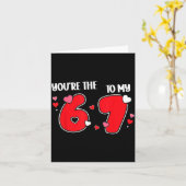 You’re The 6 To My 7 Funny Valentine’s Day 67 Meme Karte (Gelbe Blume)