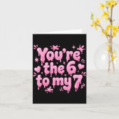 You’re The 6 To My 7 Funny Valentine’s Day 67 Meme Karte (Gelbe Blume)