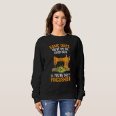 You´re The Pincushion Quote Sweatshirt (Vorne ganz)