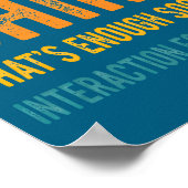 You Read My Shirt That's Enough Social Interaction Poster (Ecke)