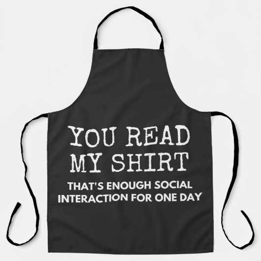 you read my thats enough social interaction schürze (Vorderseite)