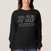 you read my that's enough social interaction sweatshirt (Vorderseite)