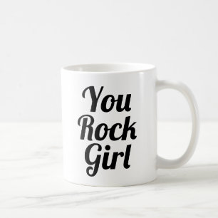 You rock Girl Slogan-Tasse handschriftlich Kaffeetasse