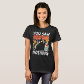You Saw Nothing Black Cat Sarcasm Murder Blood T-Shirt (Vorne ganz)
