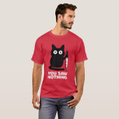 You Saw Nothing Black Cat with Knife Funny Design T-Shirt (Vorne ganz)