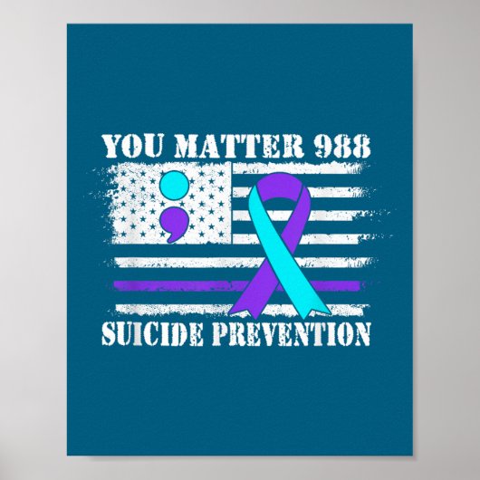 You Semi Colon 988 Suicide Prevention Awareness  Poster (Vorne)