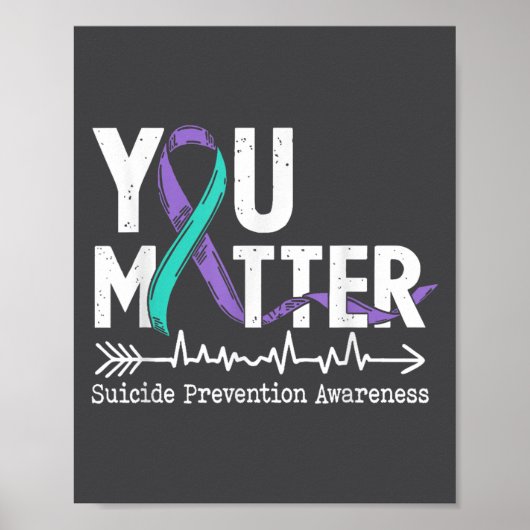 You Semicolon Suicide Prevention Awareness Week  Poster (Vorne)