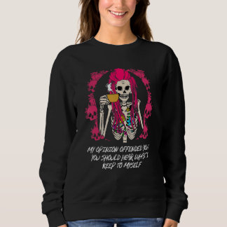 You Should Hear What I Keep to Myself Funny Sarcas Sweatshirt