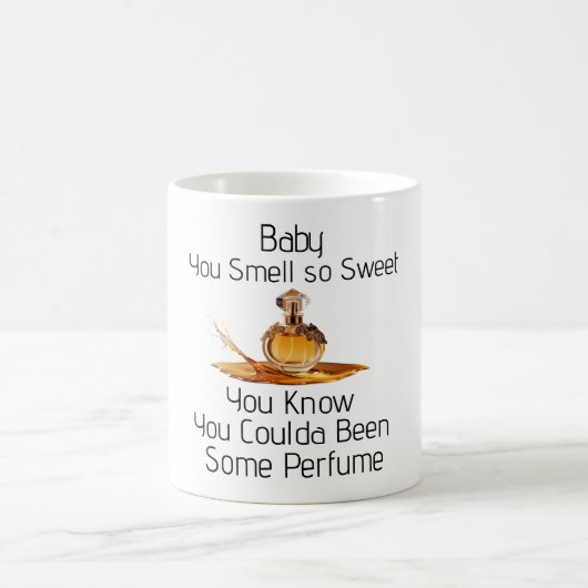 You Smell So Sweet Coffee Mug Kaffeetasse (Mittel)