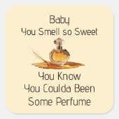 You Smell So Sweet Sticker (Vorderseite)