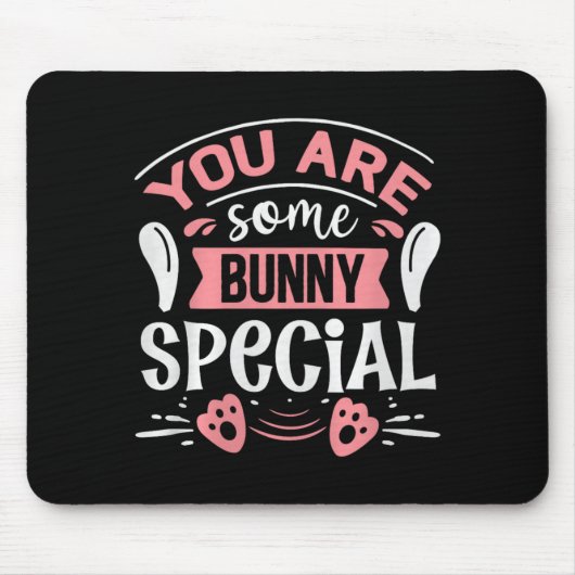 You Some Bunny Special Premium Tri-blend Mousepad (Vorne)