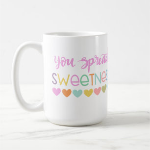 You Spread Sweents - Cute Pastel Quote Design fo Kaffeetasse