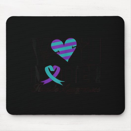 You Suicide Awareness Mental Health Message  Mousepad (Vorne)