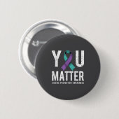 You Suicide Prevention Awareness Button (Vorne & Hinten)