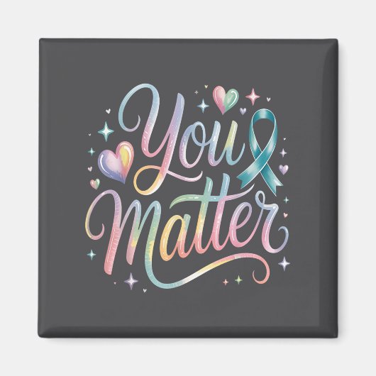 You Suicide Prevention Awareness Magnet (Vorne)
