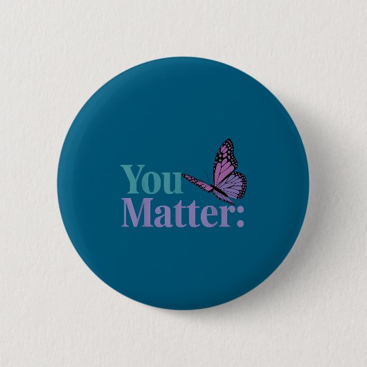 You Suicide Prevention Awareness Mental Health  Button (Vorderseite)