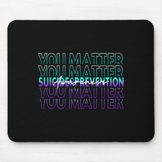 You Suicide Prevention Awareness Mental Health Mon Mousepad (Vorne)
