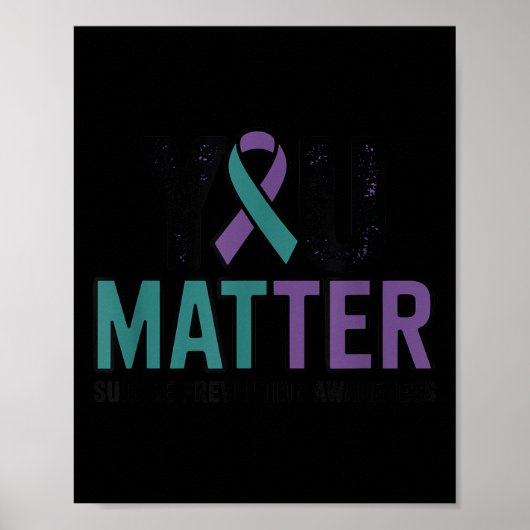 You Suicide Prevention Awareness Ribbon  Poster (Vorne)