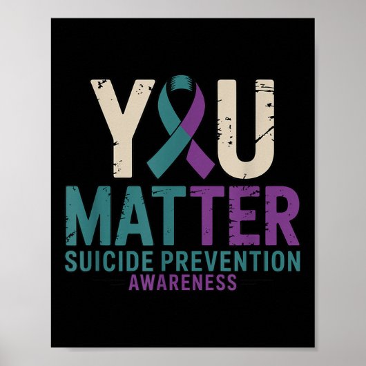 You Suicide Prevention Awareness Ribbon  Poster (Vorne)