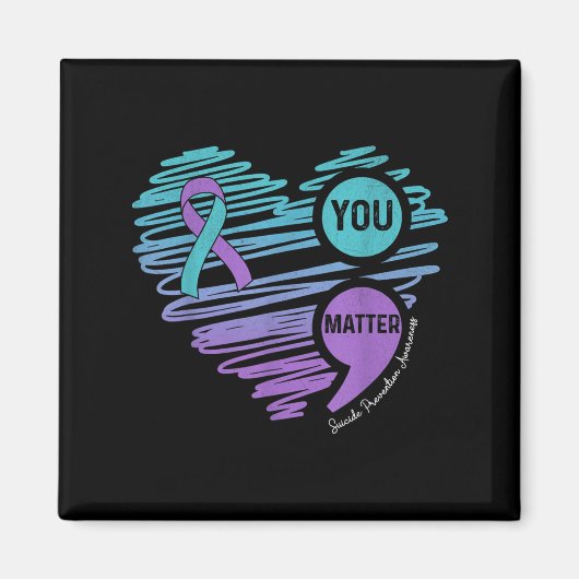 You Suicide Prevention Awareness Semicolon Suprt  Magnet (Vorne)