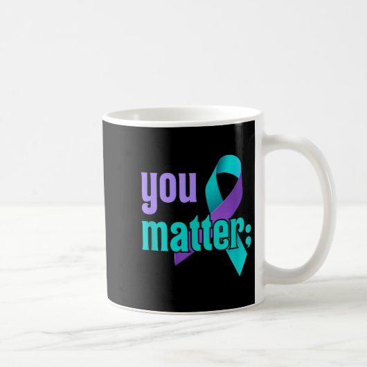You Suicide Prevention Awareness Teal Purple Rainb Kaffeetasse (Rechts)