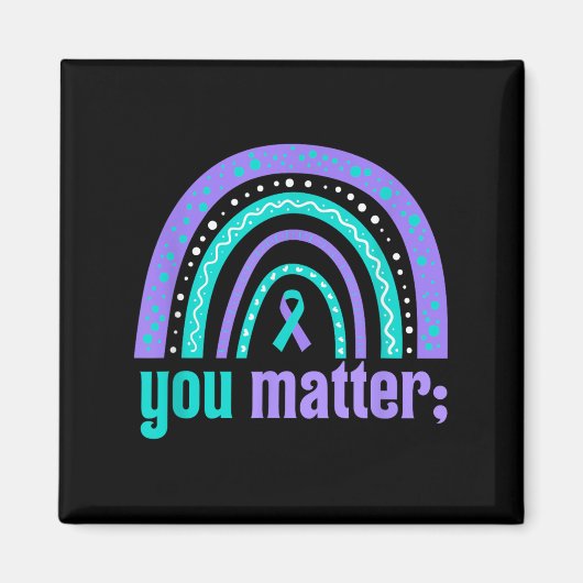 You Suicide Prevention Awareness Teal Purple Rainb Magnet (Vorne)