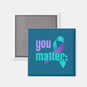 You Suicide Prevention Awareness Teal Purple Rainb Magnet (Vorderseite/Rückseite)