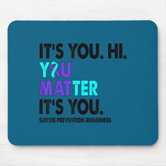 You Suicide Prevention Awareness Teal Purple Ribbo Mousepad (Vorne)