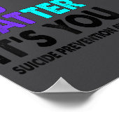 You Suicide Prevention Awareness Teal Purple Ribbo Poster (Ecke)