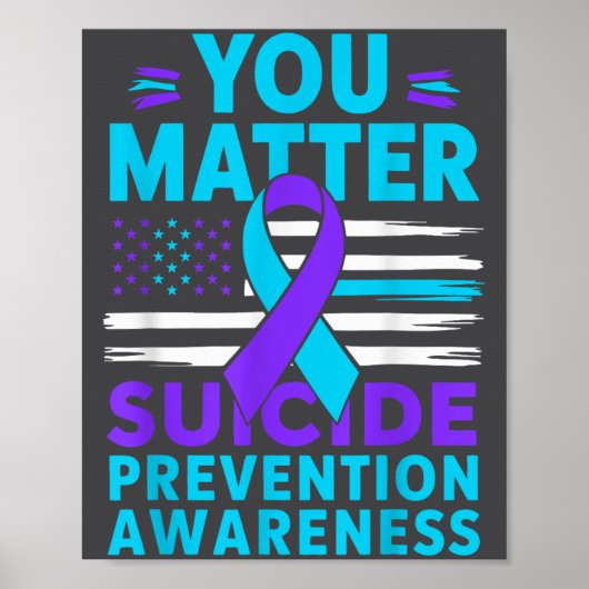 You Suicide Prevention Awareness Teal Purple Ribbo Poster (Vorne)