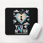 You Suicide Prevention Week Mental Health Awarenes Mousepad (Mit Mouse)