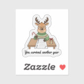 You Survived Another Year Sticker – Cute Reindeer  (Blatt)