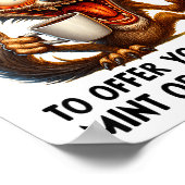 You Talk So Much I Don't Know Whether To Offer You Poster (Ecke)