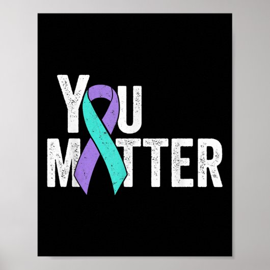 You Teal Purple Ribbon Suicide Prevention Awarenes Poster (Vorne)