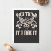 You Think It I Ink funny Tattoo Artist Mitteilungskarte (Vorderseite/Rückseite Beispiel)
