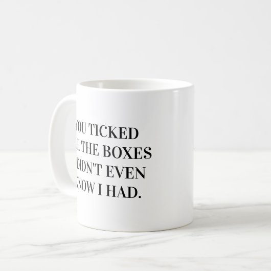 You Ticked All The Boxes Relationship Kaffeetasse (Vorderseite Links)