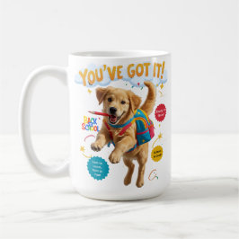 You’ve Got It! – Morning Motivation Mug Kaffeetasse