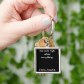 You were right schlüsselanhänger (Hand)